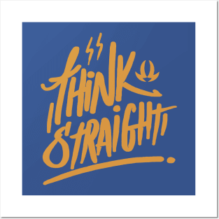 Think Straight Posters and Art